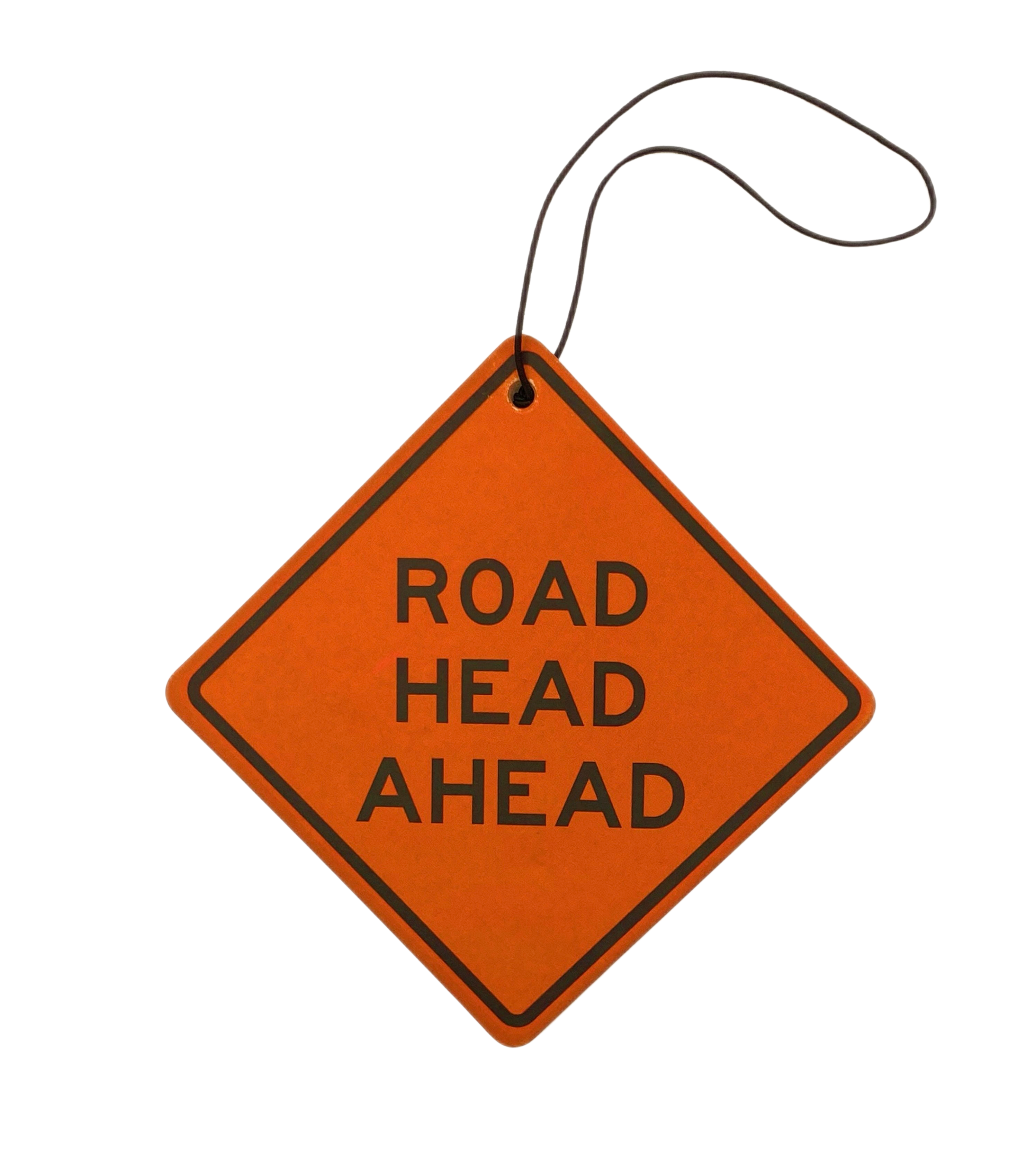 "Road Head Ahead" Hanging Air Freshener